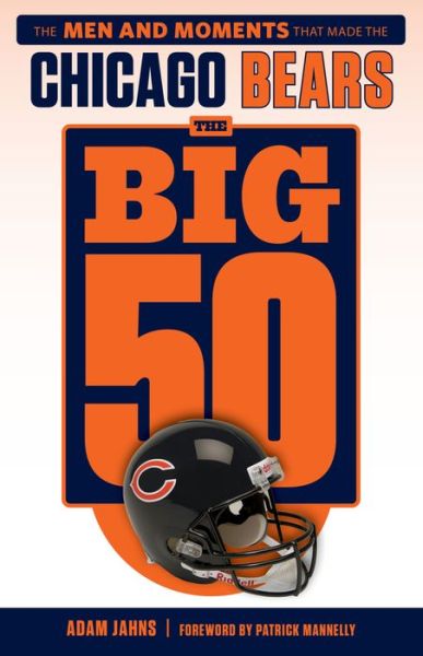 Cover for Adam L. Jahns · The Big 50: Chicago Bears: Chicago Bears (Paperback Book) (2020)