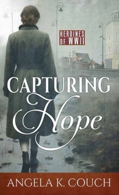 Cover for Angela K. Couch · Capturing Hope (Book) (2023)