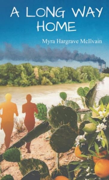Cover for Myra Hargrave McIlvain · Long Way Home (Bog) (2023)