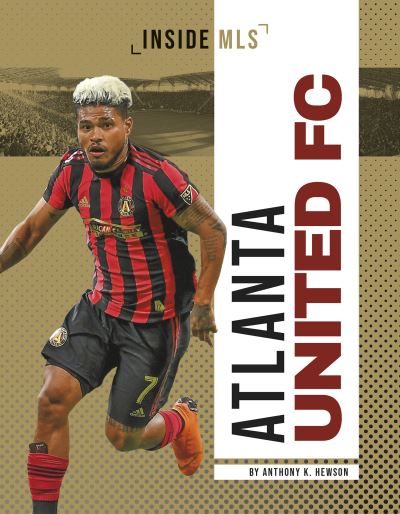 Cover for Anthony K. Hewson · Atlanta United FC - Inside MLS (Paperback Book) (2021)