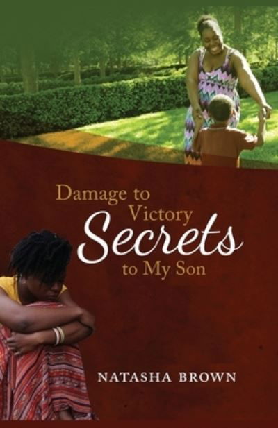 Damage to Victory - Natasha Brown - Bücher - Dorrance Publishing Co. - 9781646107612 - 7. Mai 2021