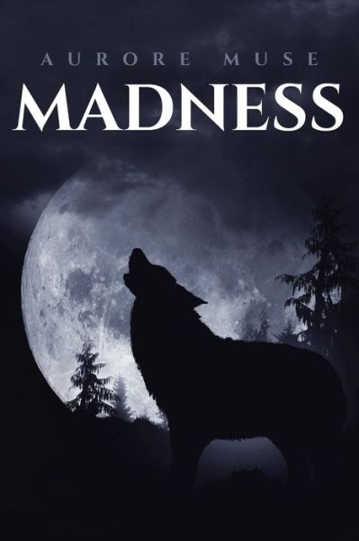 Cover for Aurore Muse · Madness (Paperback Book) (2020)