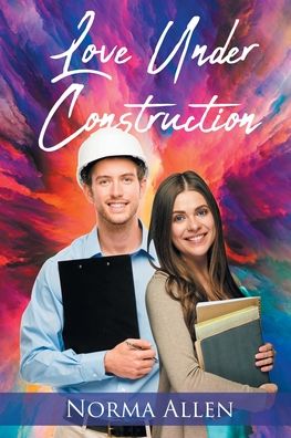 Cover for Norma Allen · Love Under Construction (Paperback Book) (2020)