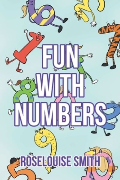 Cover for Roselouise Smith · Fun with Numbers (Paperback Book) (2022)
