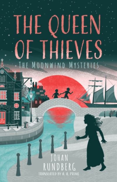 The Queen of Thieves - The Moonwind Mysteries - Johan Rundberg - Books - Amazon Publishing - 9781662509612 - March 5, 2024