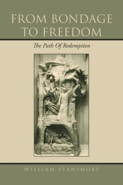 Cover for William Stansmore · From Bondage to Freedom (Paperback Book) (2021)