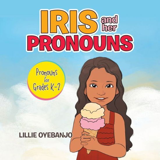 Cover for Lillie Oyebanjo · Iris and Her Pronouns (Paperback Book) (2021)
