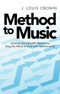 Cover for J Louis Cronin · Method to Music (Paperback Book) (2021)