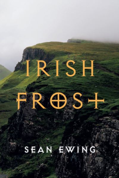Cover for Sean Ewing · Irish Frost (Book) (2023)