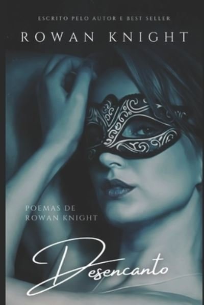 Cover for Rowan Knight · Desencanto (Paperback Book) (2019)