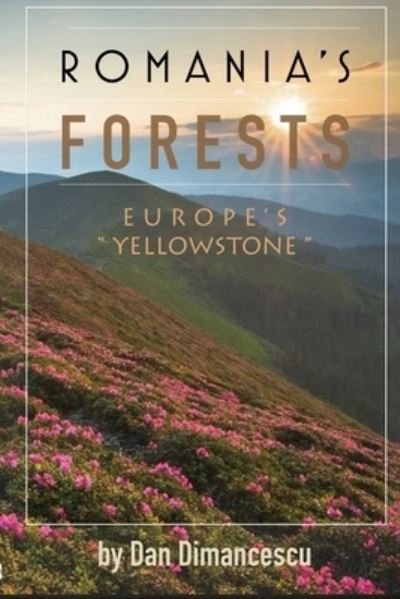 Cover for Dan Dimancescu · Romania's Forests (Taschenbuch) (2021)