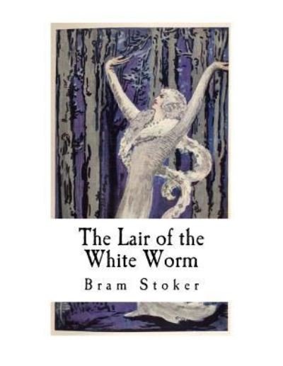 Cover for Bram Stoker · The Lair of the White Worm (Paperback Book) (2018)