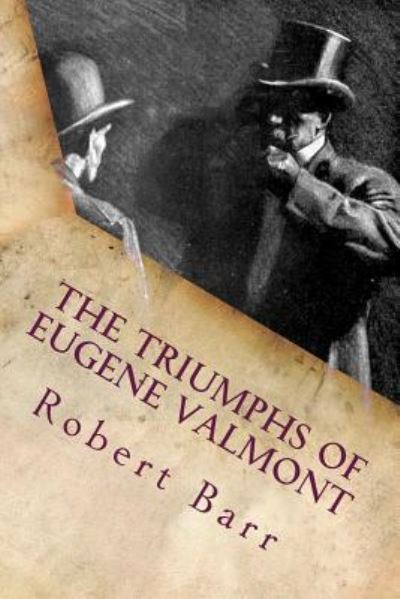 Cover for Robert Barr · The Triumphs of Eugene Valmont (Paperback Book) (2018)