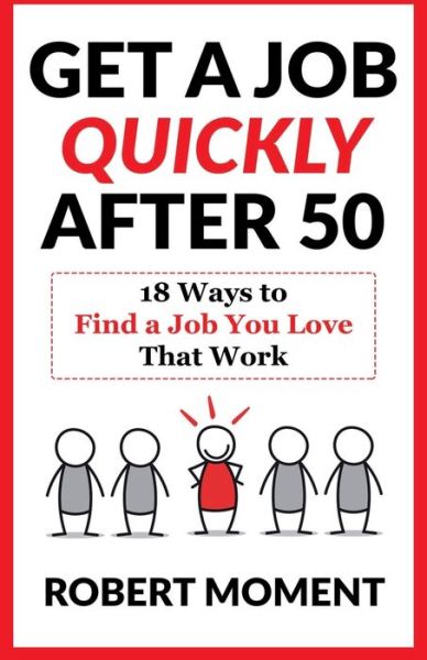 Cover for Robert Moment · Get a Job Quickly After 50 (Paperback Book) (2020)