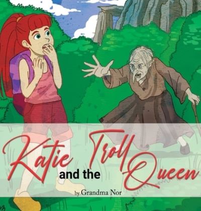 Cover for Randi McKinnon · Katie and The Troll Queen (Hardcover Book) (2021)