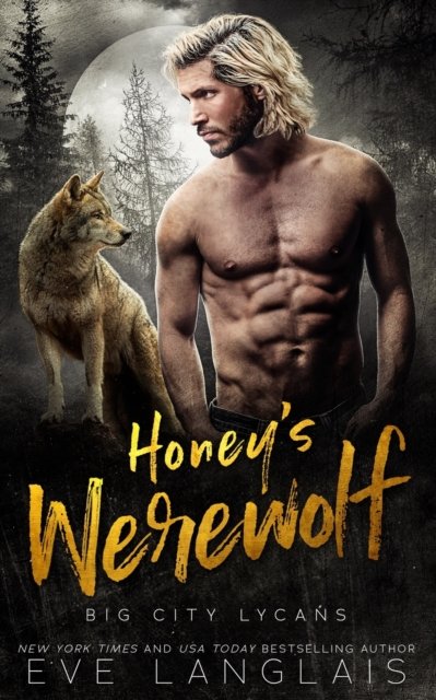 Cover for Eve Langlais · Honey's Werewolf - Big City Lycans (Pocketbok) (2023)