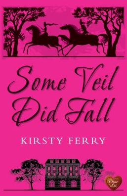 Cover for Kirsty Ferry · Some Veil Did Fall - Rossetti Mysteries (Paperback Book) (2014)