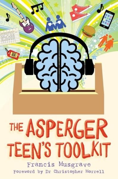 Cover for Francis Musgrave · The Asperger Teen's Toolkit (Taschenbuch) (2017)