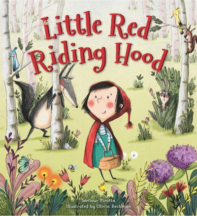 Cover for Saviour Pirotta · Storytime Classics: Little Red Riding Hood - Storytime Classics (Paperback Book) (2019)