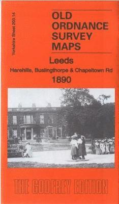 Cover for Alan Godfrey · Leeds (Harehills, Buslingthorpe &amp; Chapeltown Road) 1890: Yorkshire Sheet 203.14a - Old Ordnance Survey Maps of Yorkshire (Map) (2018)