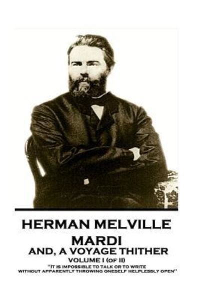 Cover for Herman Melville · Herman Melville - Mardi, and a Voyage Thither. Volume I (of II) (Pocketbok) (2018)