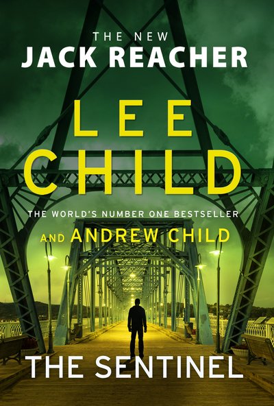 Cover for Lee Child · The Sentinel: (Jack Reacher 25) - Jack Reacher (Hardcover bog) (2020)