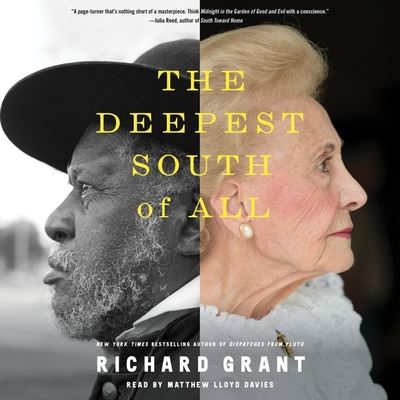 Cover for Richard Grant · The Deepest South of All True Stories from Natchez, Mississippi (CD) (2020)