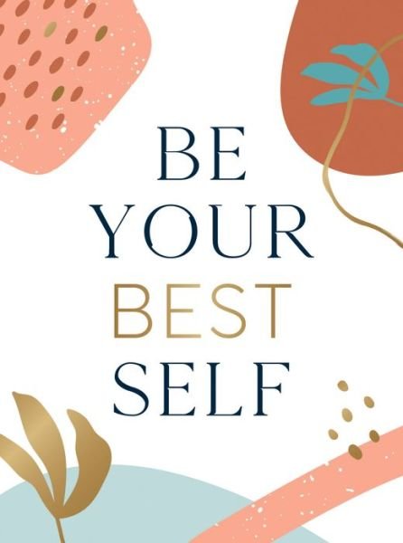 Cover for Sophie Golding · Be Your Best Self: Your Pocket Cheerleader to Help You Thrive (Gebundenes Buch) (2022)