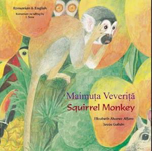 Cover for Elizabeth Alvarez Alfaro · Squirrel Monkey Romanian and English (Paperback Bog) (2022)