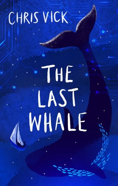 Cover for Chris Vick · The Last Whale (Hardcover Book) (2022)