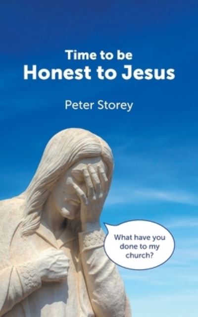 Cover for Peter Storey · Time to be Honest to Jesus (Pocketbok) (2021)