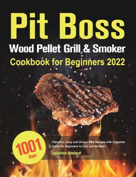 Cover for Leighton Abelard · Pit Boss Wood Pellet Grill &amp; Smoker Cookbook for Beginners (Paperback Book) (2022)