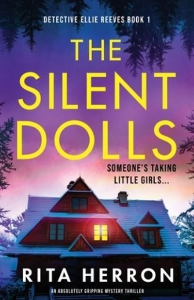 Cover for Rita Herron · The Silent Dolls: An absolutely gripping mystery thriller - Detective Ellie Reeves (Pocketbok) (2020)