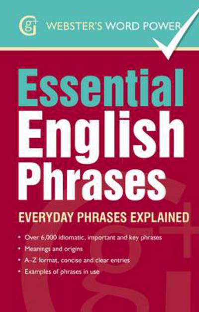 Cover for Betty Kirkpatrick · Essential English Phrases: Everyday Phrases Explained - Webster's Word Power (Paperback Book) (2014)