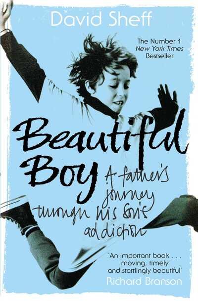 Cover for David Sheff · Beautiful Boy: A Father's Journey Through His Son's Addiction (Paperback Book) (2009)