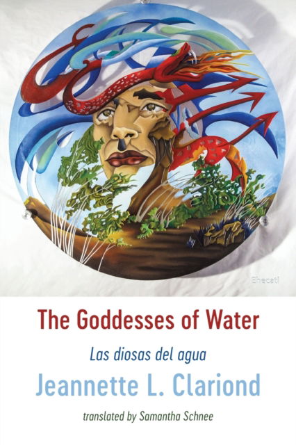 Cover for Jeannette L. Clariond · The Goddesses of Water: Las diosas del agua (Paperback Book) (2021)