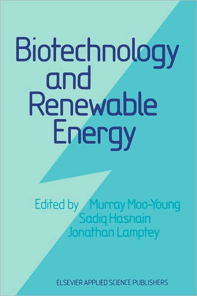 Murray Moo-young · Biotechnology and Renewable Energy (Inbunden Bok) (1986)