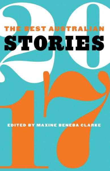 Cover for Maxine Beneba Clarke · The Best Australian Stories 2017 (Paperback Book) (2017)