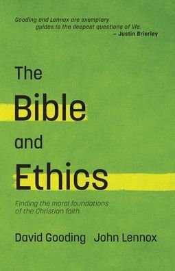 Cover for John C. Lennox · Bible and Ethics (Bok) (2020)