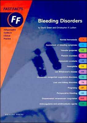 Fast Facts: Bleeding Disorders - Fast Facts - David Green - Kirjat - Health Press Limited - 9781903734612 - keskiviikko 1. syyskuuta 2004