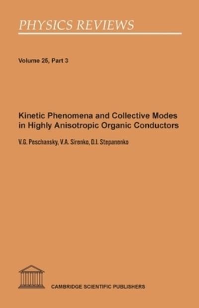 Cover for V G Peschansky · Kinetic Phenomena and Collective Modes in Highly Anisotropic Organic Conductors (Taschenbuch) (2021)