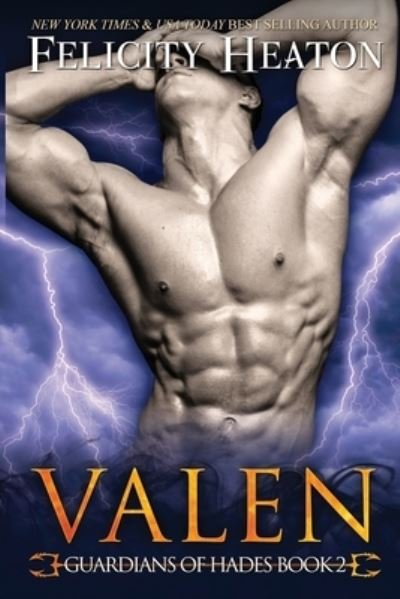 Cover for Felicity Heaton · Valen: Guardians of Hades Romance Series (Book) (2017)