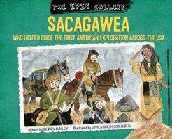 Cover for Gerry Bailey · The Epic Gallery: Sacagawea - The Epic Gallery (Paperback Book) (2019)