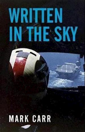 Written in the Sky - Mark Carr - Books - Melbourne Books - 9781925556612 - June 2, 2020