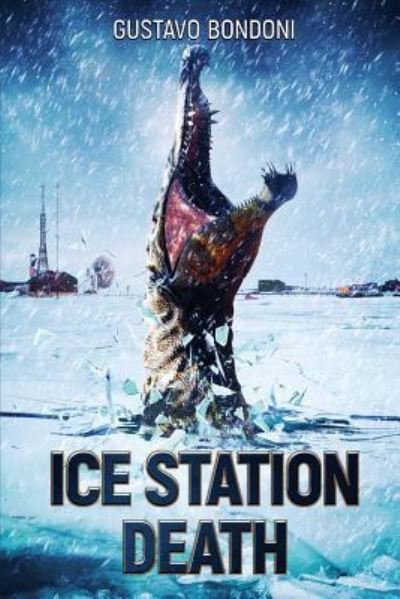 Cover for Gustavo Bondoni · Ice Station Death (Paperback Book) (2019)