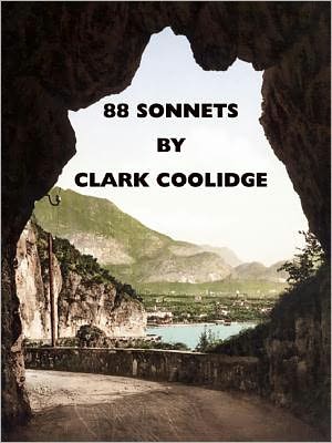 Cover for Clark Coolidge · 88 Sonnets (Fence Modern Poets) (Paperback Book) (2013)