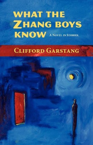 Cover for Clifford Garstang · What the Zhang Boys Know (Pocketbok) (2012)