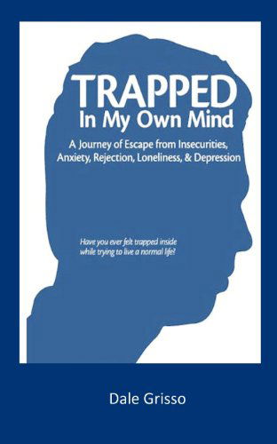 Cover for Dale Grisso · Trapped in My Own Mind (Paperback Book) (2012)