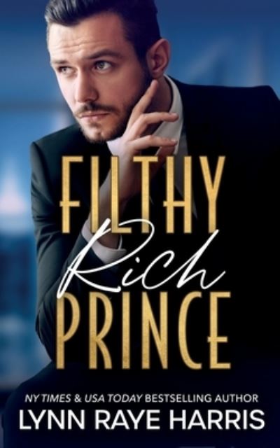 Cover for Lynn Raye Harris · Filthy Rich Prince (Paperback Book) (2021)