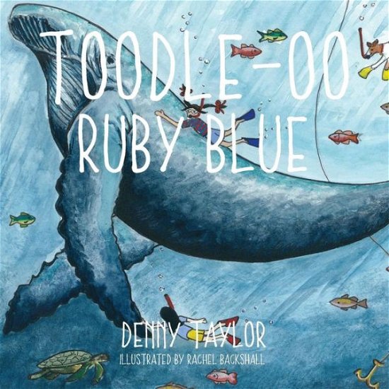 Cover for Denny Taylor · Toodle-oo Ruby Blue! (Paperback Book) (2017)